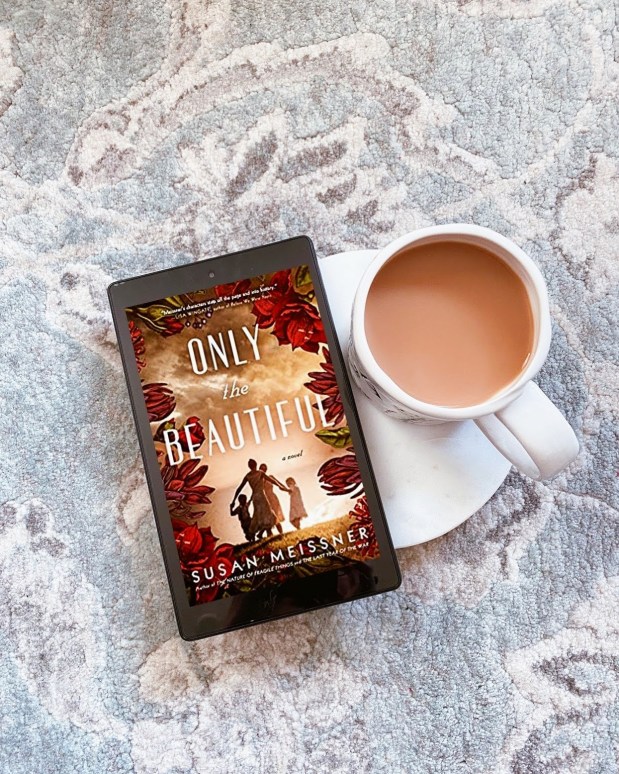 Book Review: Only the Beautiful by Susan Meissner – Hooked to Books